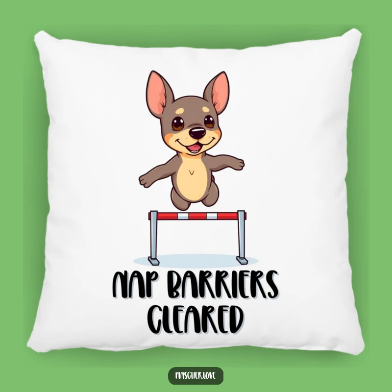 Funny Pinscher Hurdler Pillow: Cozy Motivational Home Decor