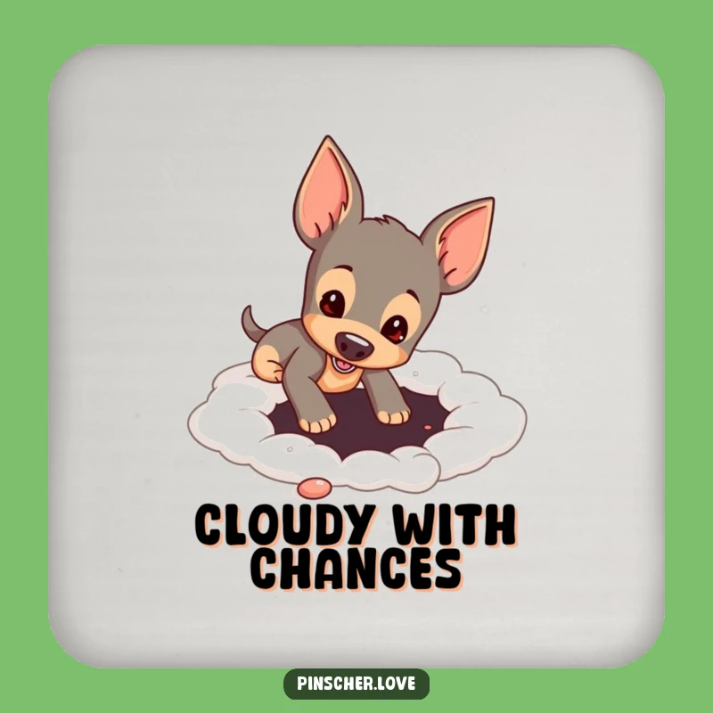 Funny Pinscher Cloud Digging Coaster: Tiny Silly Protector Gift