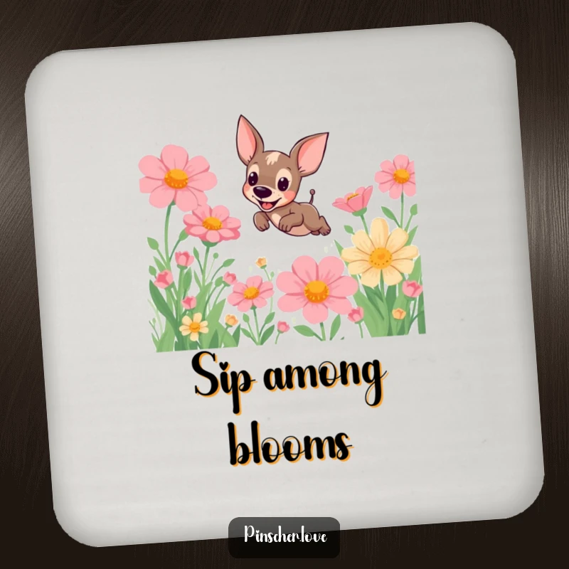 Funny Pinscher Coaster: A cute pinscher dog leaps over giant flowers, protecting your furniture with humor and style.