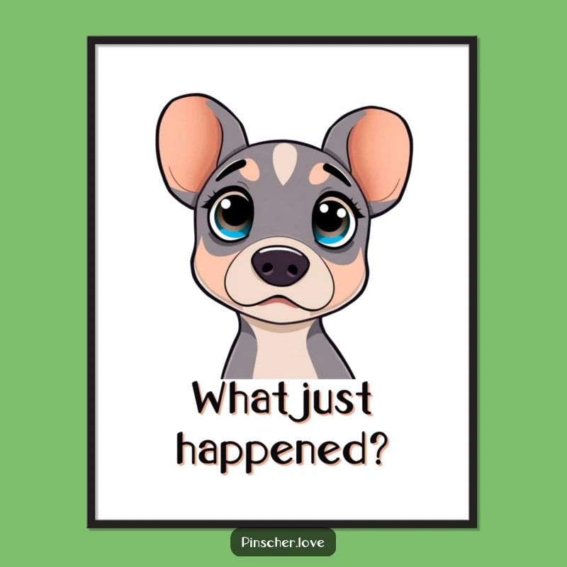Funny Pinscher Poster: Surprised dog character art, a perfect funny gift for pet lovers.