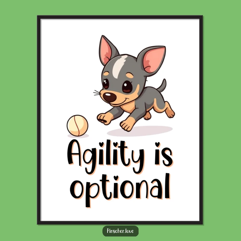 Funny Pinscher Poster: Tripping Dog Art - Whimsical Wall Decor Gift