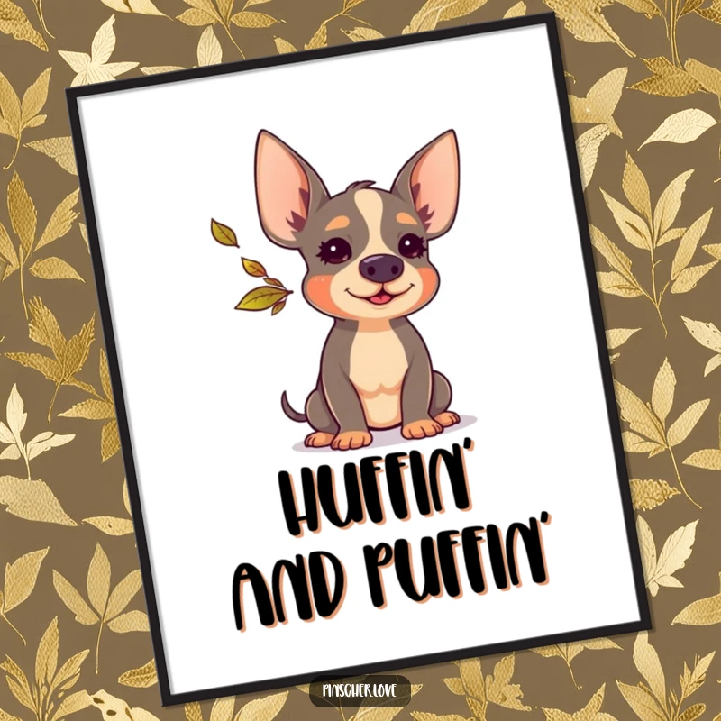 Funny Pinscher poster featuring a cute dog blowing a small, colorful autumn leaf with a look of pure happiness and concentration.