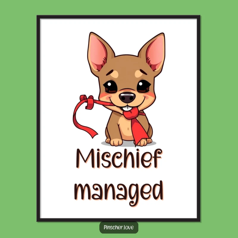 Funny Pinscher Poster - Mischievous Grin, Red Ribbon Thief - Humorous Art Gift