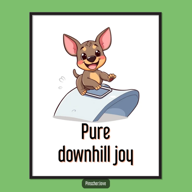 Funny Sliding Pinscher Poster: Dynamic Comical Dog Art Gift