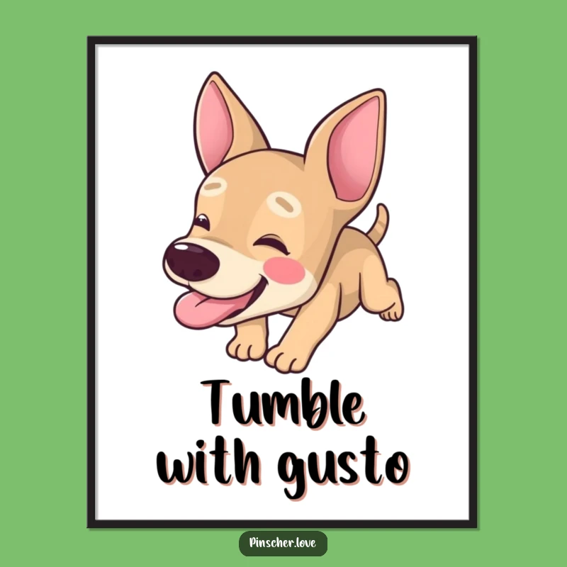 Funny Pinscher Poster: Tongue Out Tumbles Art - Whimsical Wall Decor Gift