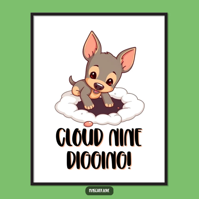 Funny Free Printable Wall Art: Pinscher Cloud Dig - Whimsical Dog Art Downloadable!