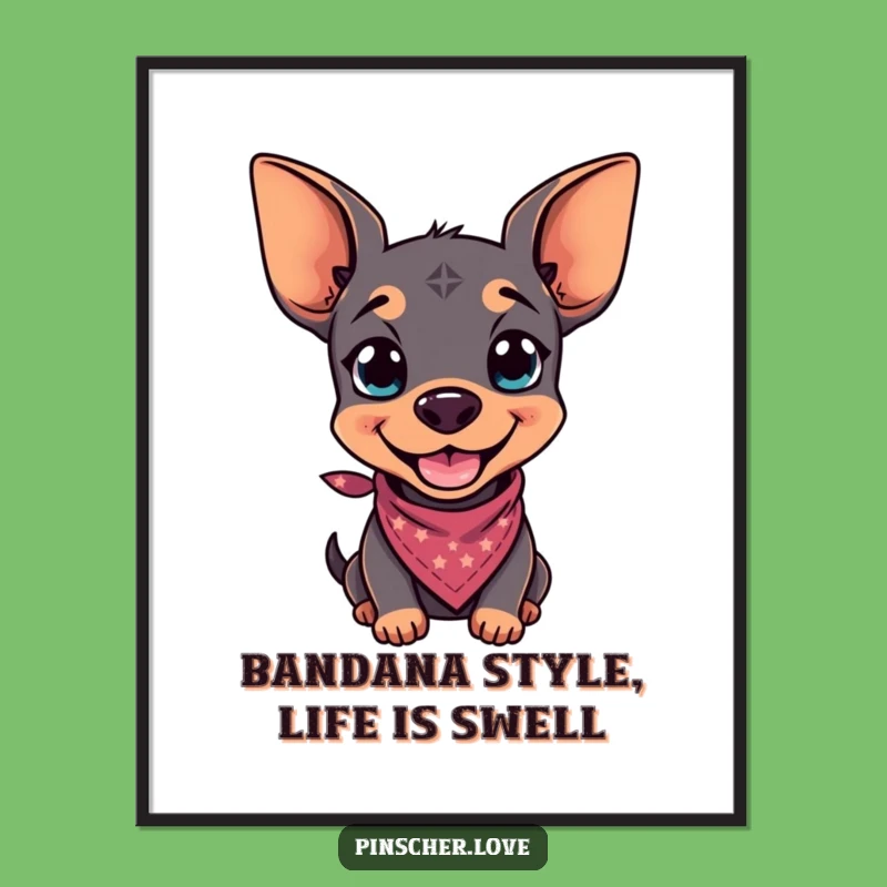 Free Printable Wall Art: Cool Pinscher Bandana Vibes - Funny Downloadable Decor