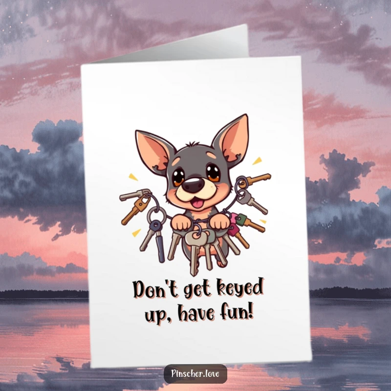 Funny Free Printable Birthday Card: A surprised pinscher character recoils from a loud, jingling bunch of keys.