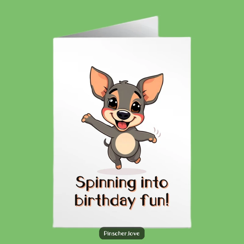 Free Printable Birthday Card: Happy Pinscher Spinning Tail Wagging Joyful Gift