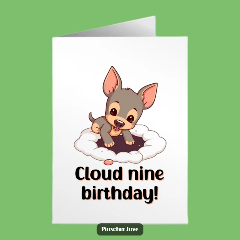 Free Printable Birthday Card: Pinscher Digging Clouds - Funny Dog Surprise Downloadable!