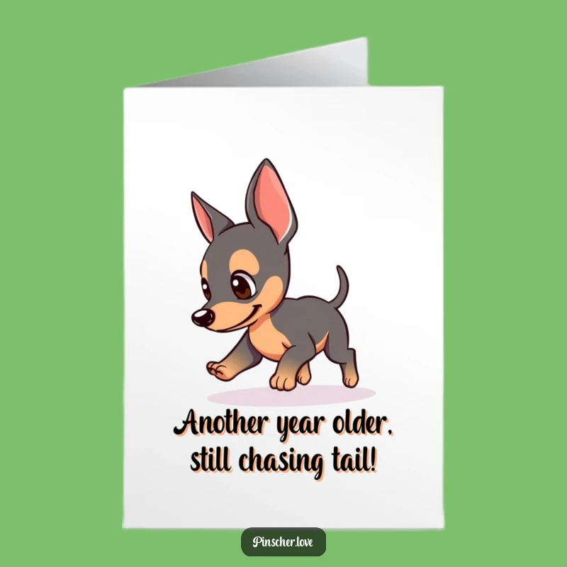 Free Printable Pinscher Birthday Card: Funny Tail Chase Downloadable Gift for Dog Lovers