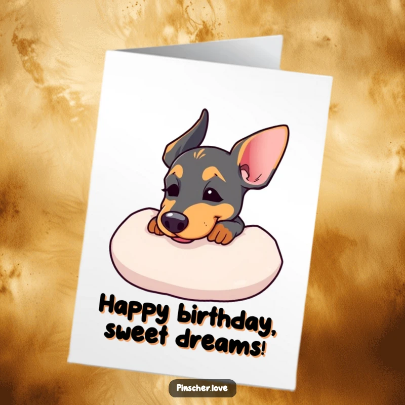 Funny Free Printable Birthday Card: A contented pinscher dog resting its chin on a fluffy cushion, sighing happily.