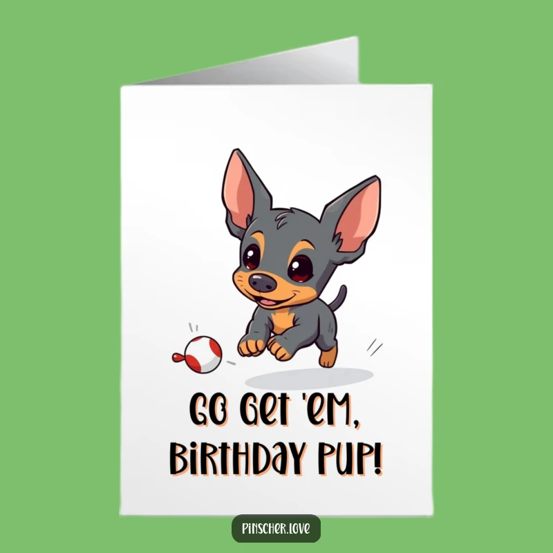 Free Printable Birthday Card: Funny Pinscher Chasing Toy for Energetic Fun