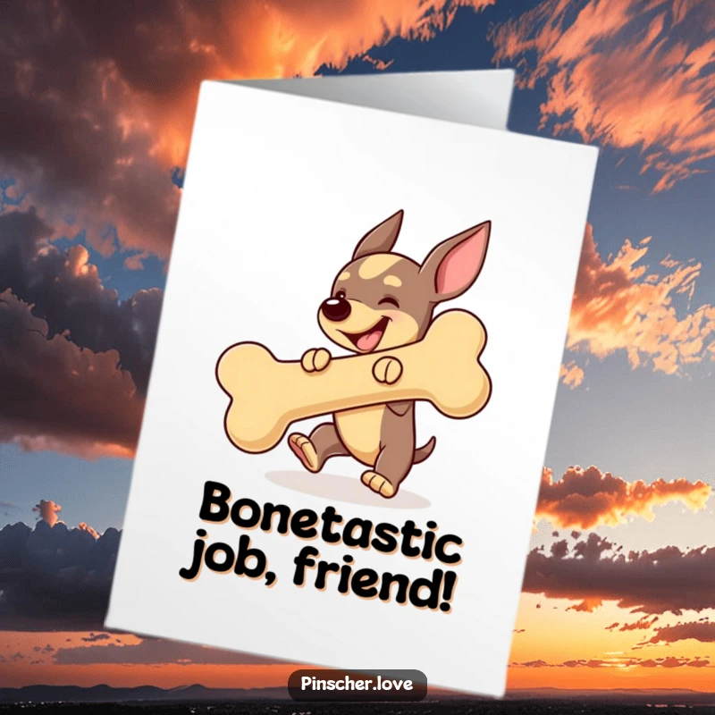 Funny Free Printable Congrats Card: A pinscher character gleefully bouncing a comically large squeaky toy bone.