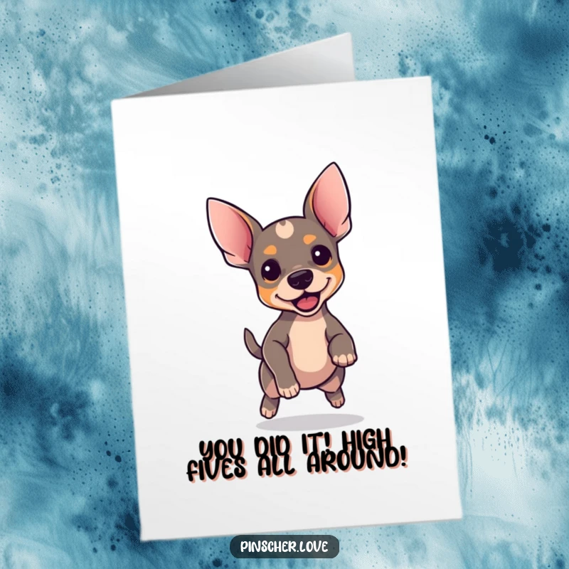 Funny Free Printable Congratulations Card showing an excited pinscher dog with perky ears bouncing with pure happiness.