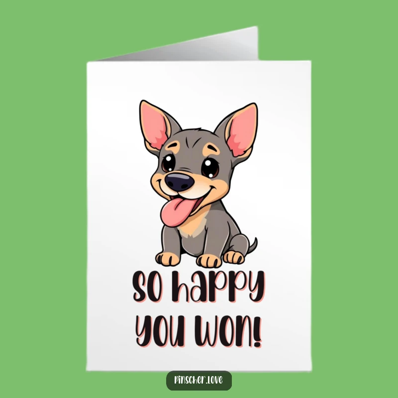 Free Printable Congrats Card: Happy Pinscher Panting, Humorous Downloadable
