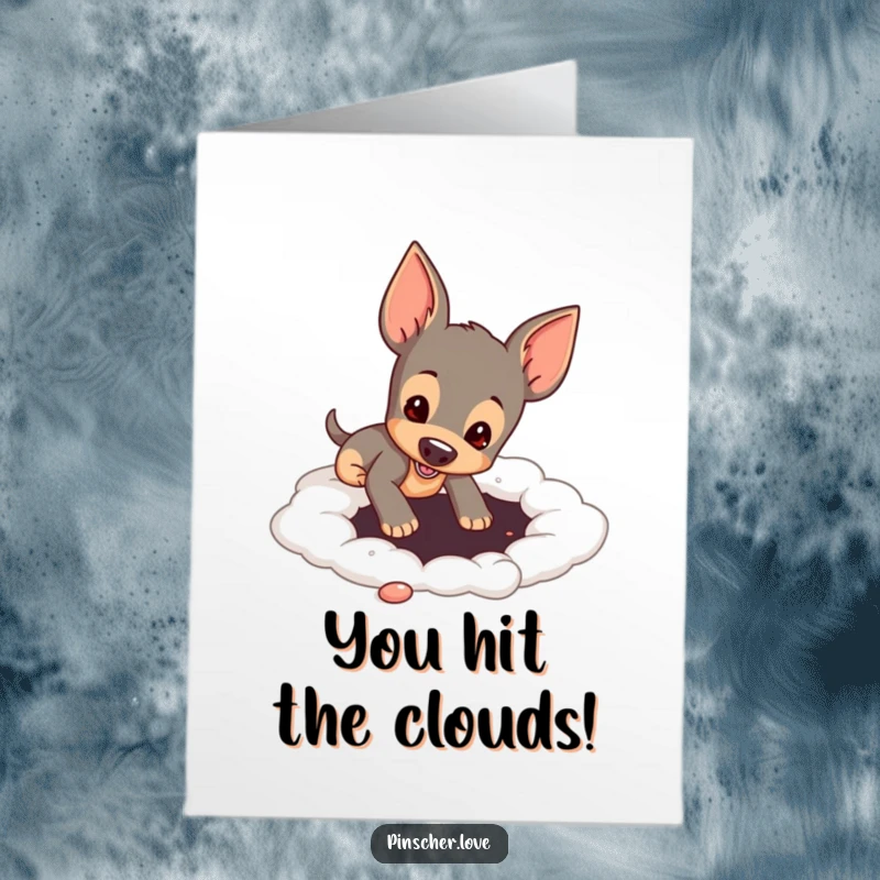 Funny Free Printable Congratulations Card: A happy pinscher dog digging enthusiastically in a soft, cloud-like surface.