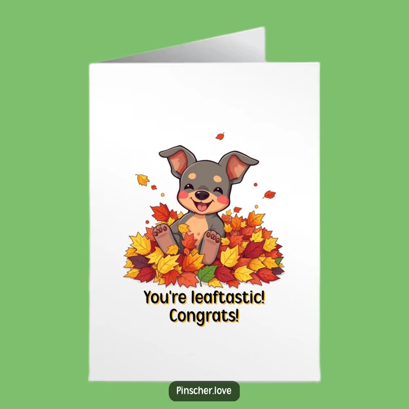Free Printable Pinscher Congrats Card: Funny Autumn Leaves Downloadable