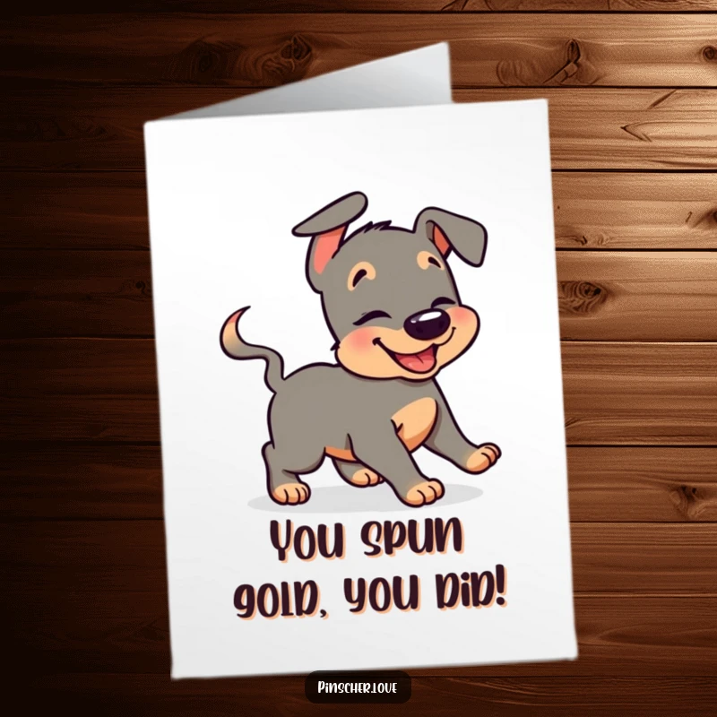 Funny Free Printable Congratulations Card: A pinscher character in a fit of giggles, spinning around chasing its own wagging tail.