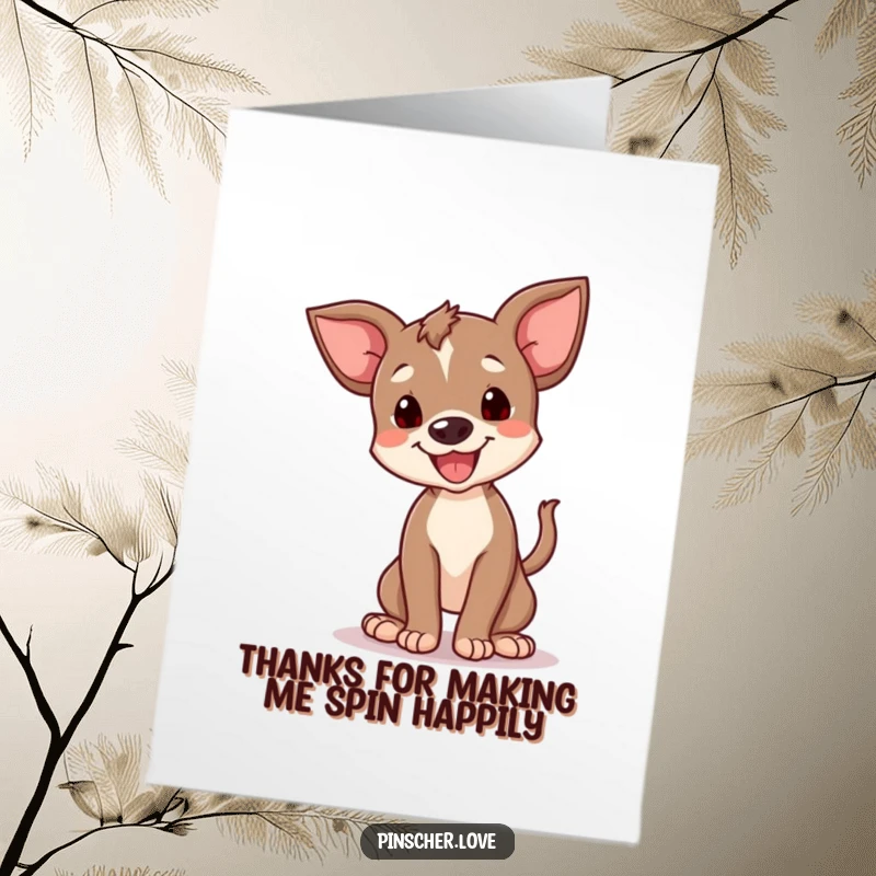 Funny Free Printable Thank You Card: A happy pinscher cub doing a funny spin with its tail, showing gratitude.