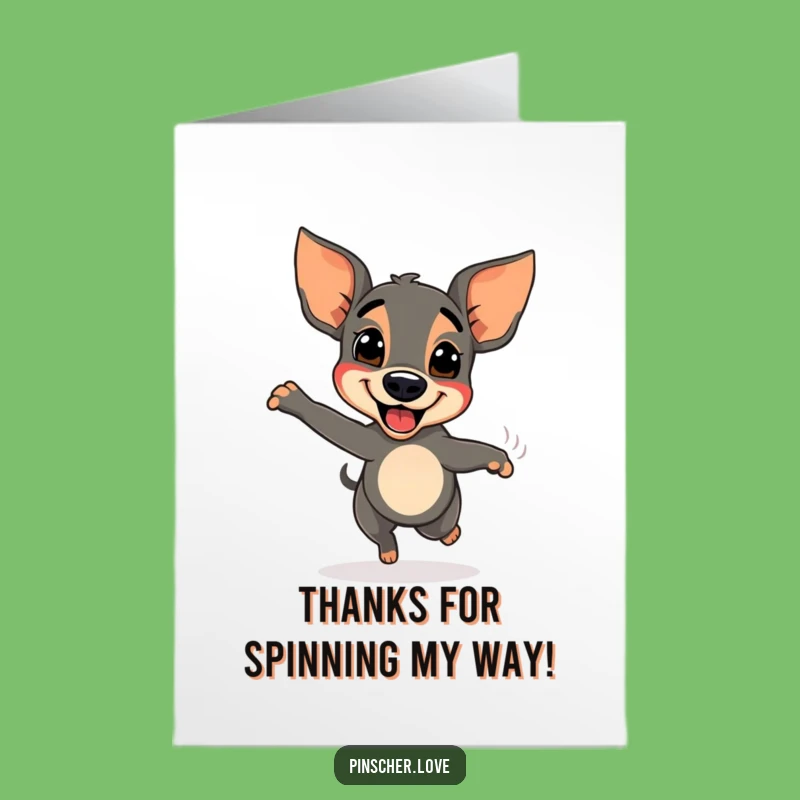 Free Printable Thank You Card: Happy Pinscher Spinning Tail Wagging Appreciation
