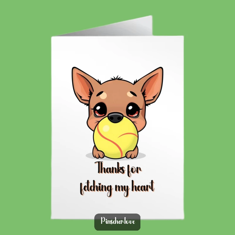 Free Printable Thank You Card: Funny Pinscher Dog & Giant Tennis Ball Gift