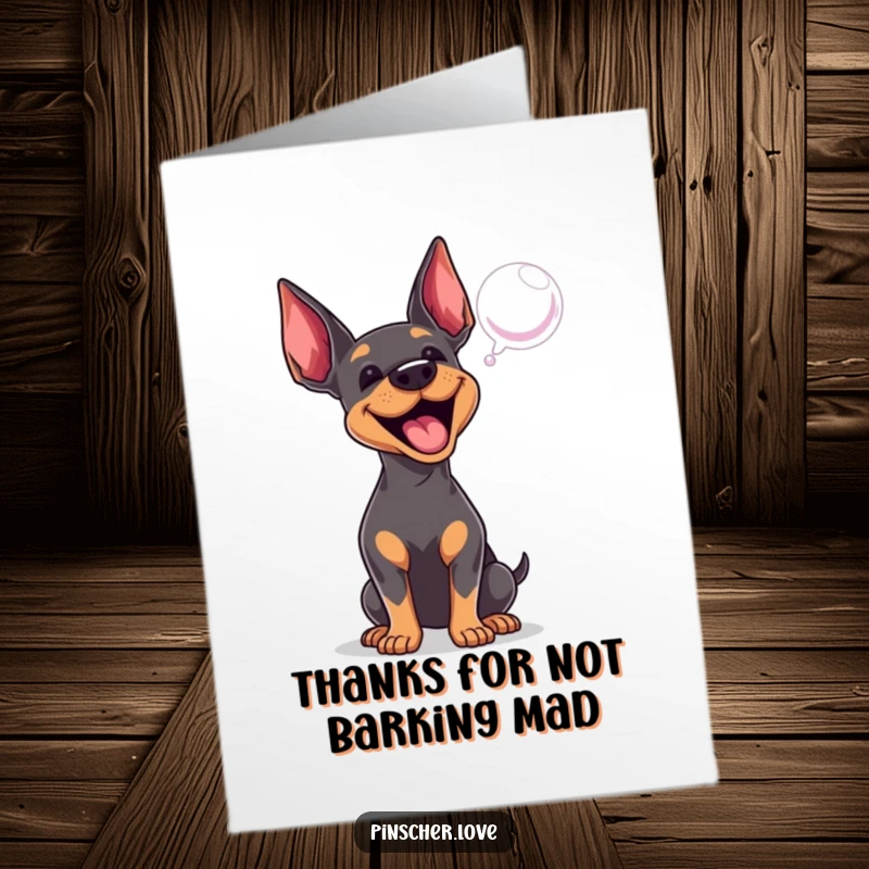 Funny Free Printable Thank You Card: A pinscher dog excitedly barking at a bubble, conveying thanks with playful energy.