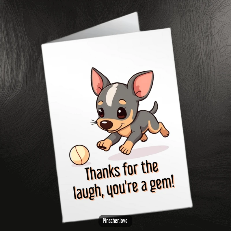 Funny Free Printable Thank You Card of a pinscher character playfully tripping over a tiny ball.