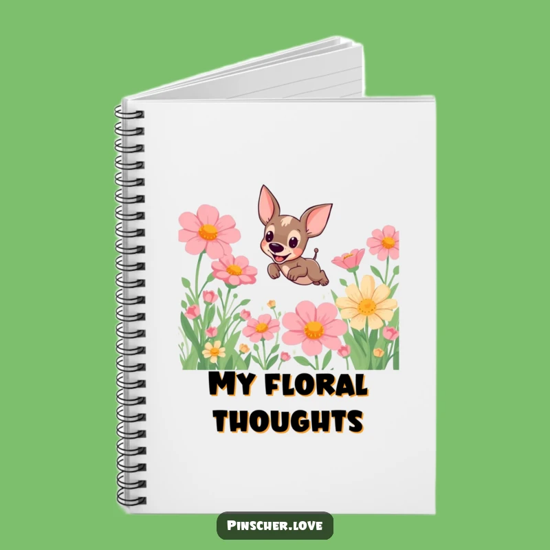 Funny Pinscher Flower Notes Notebook: Humorous Journal Gift for Dog Fans