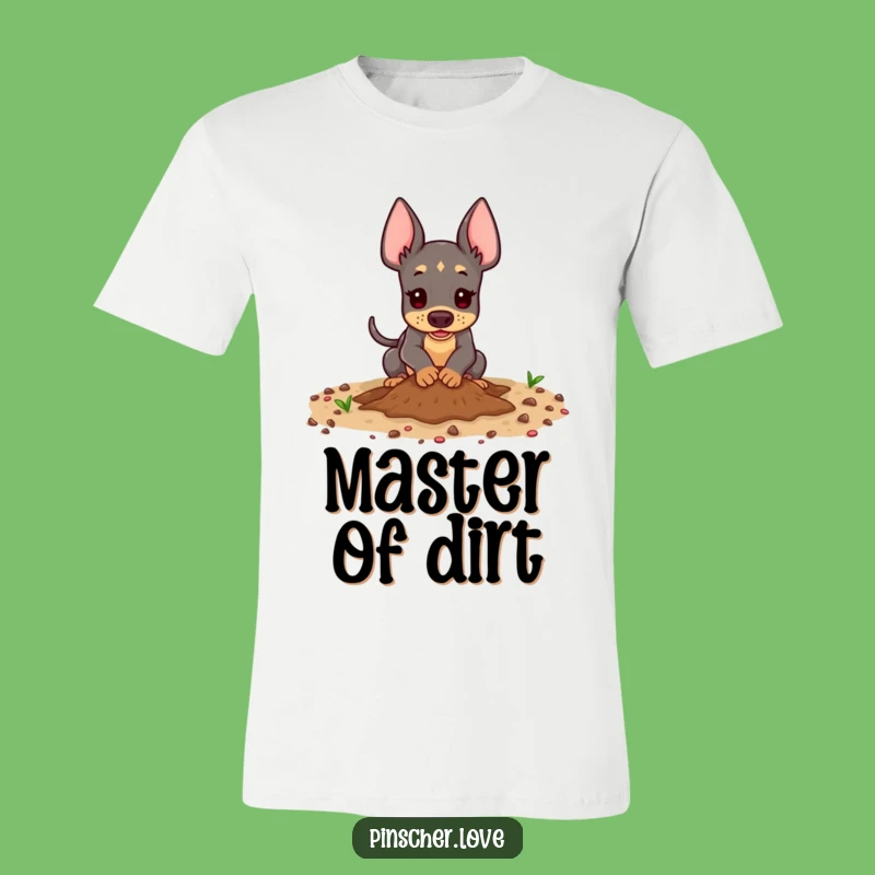 Funny Pinscher T-Shirt - Playful Digging Dog Shirt, Hilarious Pet Gift